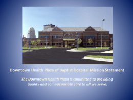 Downtown Health Plaza of Baptist Hospital Mission Statement