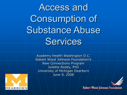 Access and Consumption of Substance Abuse