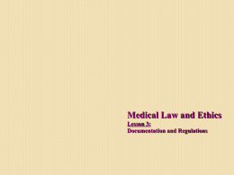 Medical Law and Ethics Lesson 3: Documentation