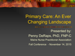 Primary Care: An Ever Changing Landscape