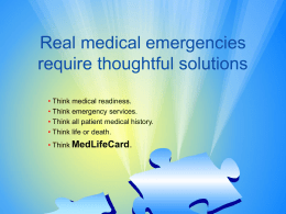 Real medical emergencies require thoughtful solutions