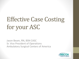 Case Costing - NY Metro ASC Symposium
