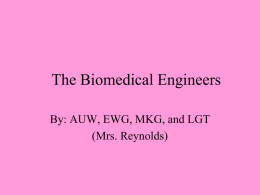 PowerPoint Presentation - The Biomedical Engineers
