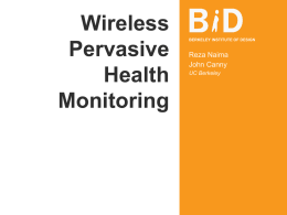 Wireless Pervasive Health Monitoring