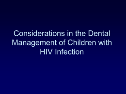 Considerations in the Dental Management of Children with HIV