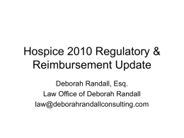 Hospice 2010 Regulatory and Reimbursement Update
