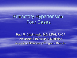 Refractory Hypertension: Three Cases