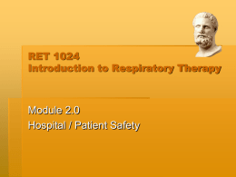 RET 1024 Introduction to Respiratory Therapy