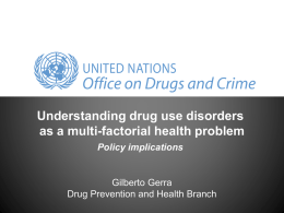 Understanding Drug Use Disorders - United Nations Office on Drugs