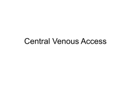 Central Venous Access - Sunderland ICCU Medical Education