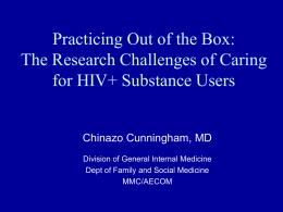 The Research Challenges of Caring for HIV+ Substance Users