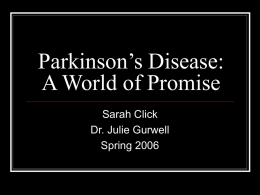 Parkinson`s Disease: A World of Promise