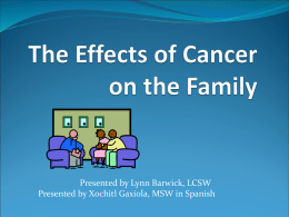 Effects of Cancer on the Family March 25,11