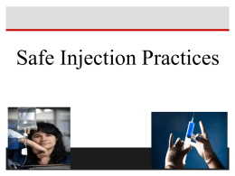 SAFE INJECTION PRACTICES & NEEDLE STICK