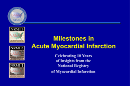 Medical Milestones in Myocardial Infarction