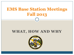 EMS Base Station Meetings Fall 2013