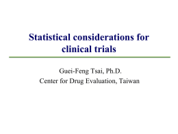 Statistical consideration for clinical trials
