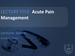 LECTURE8-Acute Pain