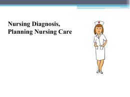 04. Nursing Diagnosis, Planning Nursing Care