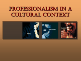 Lecture 11- PROFESSIONALISM IN A CULTURAL CONTEXT