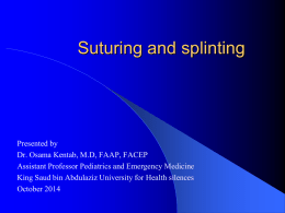 Suturing and splinting - Medicine is an art