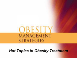 Hot Topics in Obesity Treatment - Dr. Moulton
