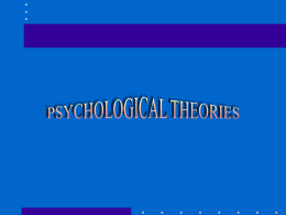 February 10, Psychological Theories