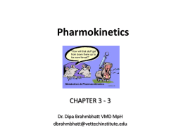 Ch3pharmokineticsnewbook3 - Dr. Brahmbhatt`s Class Handouts