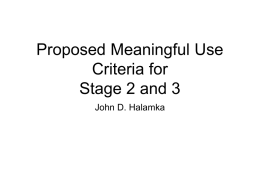 Proposed Meaningful Use Criteria for Stage 2 and 3 John D