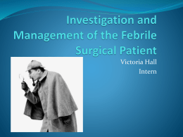 Investigation and Management of the febrile surgical patient – an