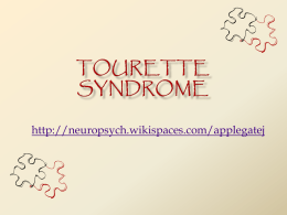 Tourette - neuro - neuropsych