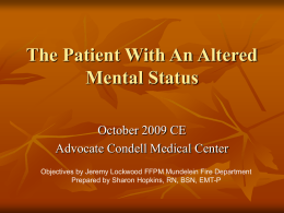 October 2009 CE Pt with Altered Mental Status