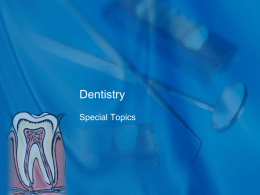 Dentistry - kwilkerson
