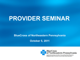 2011 Provider Seminar - Blue Cross of Northeastern Pennsylvania