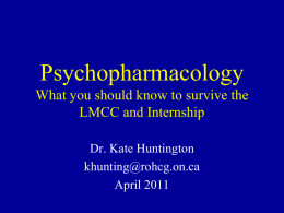 Psychopharmacology ms4 april 2011_Dr Huntington