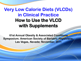 Very Low Calorie Diets in Clinical Practice