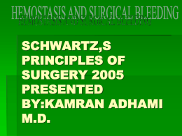 schwartz,s principles of surgery 2005 presented by:kamran adhami md