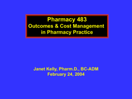 Outcomes & Cost Management in Pharmacy Practice Slide