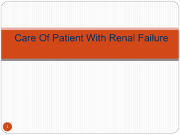 CARE OF PATIENT WITH ACUTE RENAL FAILURE