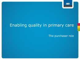 Enabling quality and information in primary care