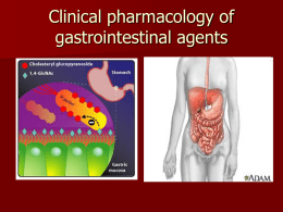 CLINICAL PHARMACOLOGY OF GASTROINTESTINAL AGENTS
