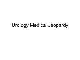 Urology Medical Jeopardy