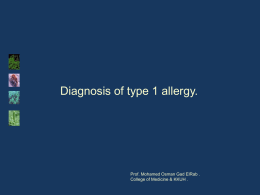 Diagnosis of type 1 allergy and immunotherapy .