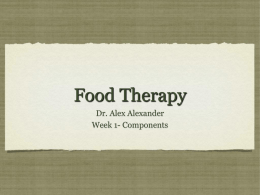 Food Therapy Dr. Alex Alexander Week 1