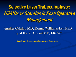Selective Laser Trabeculoplasty: NSAIDs vs Steroids in Post