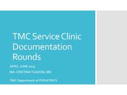 TMC Service Clinic Documentation Rounds