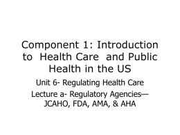 Component 1: Introduction to Health Care and Public Health in the US