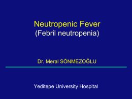 Febrile Neutropenia - Yeditepe University