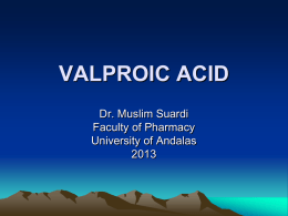 valproic acid - Fakultas Farmasi Unand