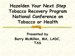 Hazelden Your Next Step Tobacco Recovery Program 1990 – 2004